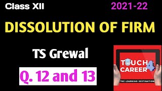 chapter 8  dissolution of firm  question 12 to 13  ts grewal solutions  class 12 accounts [upl. by Nanon]