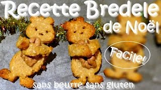 Recette de Bredele Alsacien pour Noël  facile sans beurre sans gluten [upl. by Annaicul]