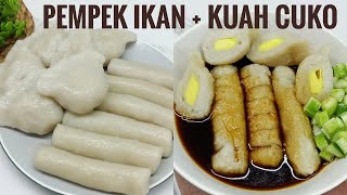 RESEP PEMPEK IKAN DAN KUAH CUKO tips pempek tidak keras [upl. by Arodaeht]