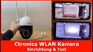 Ctronics 5MP WLAN IP Kamera  Einrichtung amp Test schwenkbar amp IP66 [upl. by Kriste348]