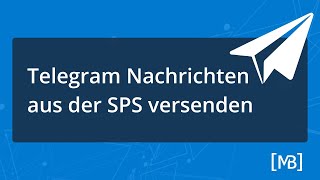 Telegram Nachrichten aus Maschinensteuerung versenden  DataSuite3 [upl. by Riedel]