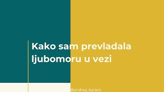 Kako sam prevladala ljubomoru u vezi [upl. by Juliette]