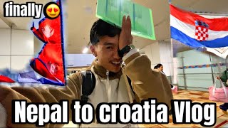 Nepal To Croatia Vlog 😊 Finally Europ Aipuge😊hyolmoprince [upl. by Krigsman]