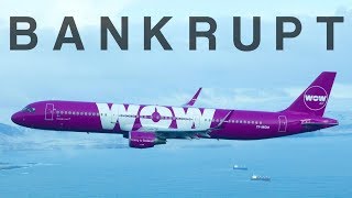 Bankrupt  WOW Air [upl. by Adiam]