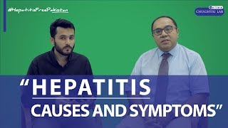 Hepatitis Causes and Symptoms  Chughtai Lab Online [upl. by Anertal]