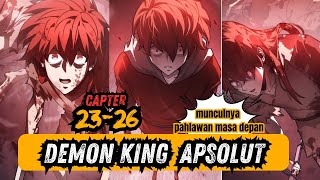 demon king dengan kekuatan apsolut capter 2326  alur cerita manhua alur cerita manwaj [upl. by Aicinoid843]