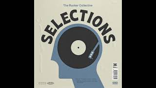 The Rucker Collective  Selections [upl. by Balsam]