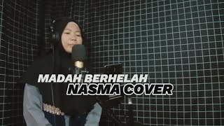 Madah Berhelah  Ziana Zain  Nasma Cover Live [upl. by Edith391]