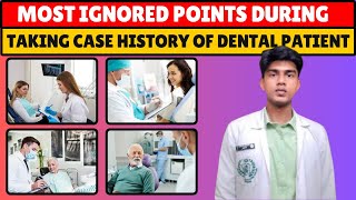 Mostly we Ignored these Points during taking Patients CaseHistory in Dentistry [upl. by Lanna10]