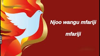 Njoo Wangu Mfariji  Lyrics Video  Pentecost Sunday [upl. by Nirok668]