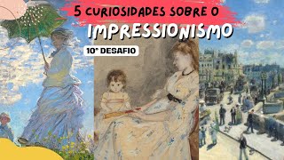 ❤ Curiosidades sobre o Impressionismo  E o 10° Desafio está completo 😁🙌🏻 arte pintura [upl. by Ephram]