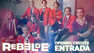 Rebelde  Entrada NETFLIX 2022 [upl. by Kcirdorb]