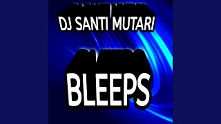 Bleeps [upl. by Nageam]