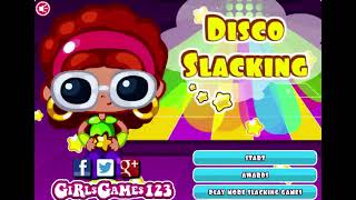 disco slacking girlsgames123 [upl. by Rashidi]