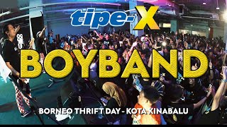 TIPEX  BOYBAND LIVE IN BORNEO THRIFT DAY KOTA KINABALU [upl. by Enahsal]