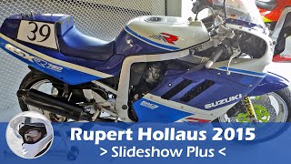 Rupert Hollaus Racing Days 2015  wonderful world of classic motorcycle racing SLIDESHOW Plus [upl. by Cut665]