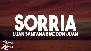 Luan Santana e MC Don Juan  SORRIA LetraLyrics [upl. by Leopoldeen477]