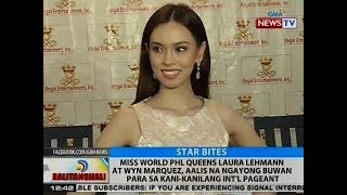 BT Laura Lehmann at Wyn Marquez aalis na ngayong buwan para sa kanikanilang pageant [upl. by Ogait]