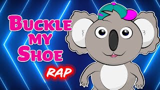 Buckle My Shoe Rap  Learning for Kids by kiddokoala  Nursery Rhymes  Kids Songs [upl. by Connie551]