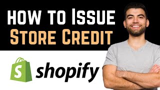 ✅ How To Issue Store Credit In Shopify Full Guide [upl. by Saw]