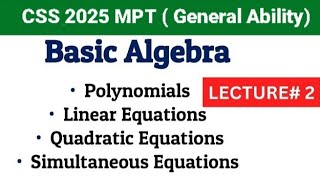 Complete Basic Algebra  General Ability of CSS MPT  CSS MPT Maths Portion  CSS 2025 [upl. by Akiram]