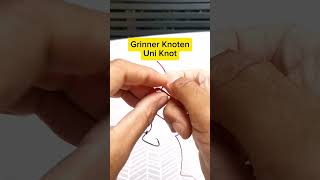 Grinner Knoten bzw Uni Knot Angelknoten [upl. by Ysnil]