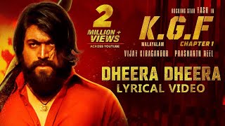 Dheera Dheera Song with Lyrics  KGF Malayalam Movie  Yash  Prashanth NeelHombale FilmsKgf Songs [upl. by Dlanor]