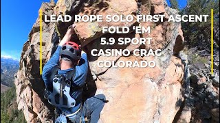 Lead Rope Solo First Ascent on quotFold Emquot at the Casino Crag in Colorado [upl. by Arot]