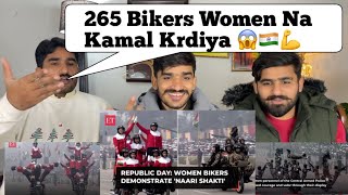 265 women bikers demonstrate Naari Shakti at Kartavya path 75th Republic day parade PAK REACTION [upl. by Htebazileharas735]