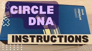 Circle DNA test instructions Unofficial [upl. by Yssor626]