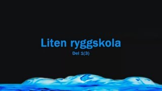 Liten ryggskola del 1 [upl. by Down370]