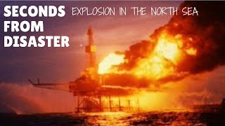 Seconds From Disaster Explosion of an oil platform in North Sea  National Geographic Documentary [upl. by Lani]