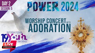 Power 2024  Day 2 SESSION 5  A Night of Worship  International Youth Conference  Divine Youth [upl. by Woodberry]