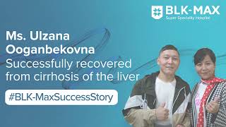 Liver Transplant Surgery  Patient Success Story  BLKMax Super Speciality Hospital [upl. by Latoye]