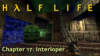 Half Life Chapter 17 Interloper [upl. by Vieva109]