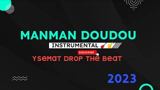 Remix Manman doudou  Ysemat Drop The Beat [upl. by Travis634]