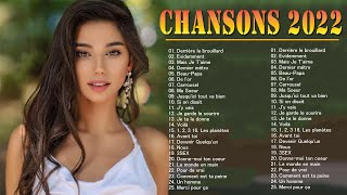 Les Meilleures Chansons Françaises 2022  Musique 2022 Nouveauté  Playlist du Moment [upl. by Man]