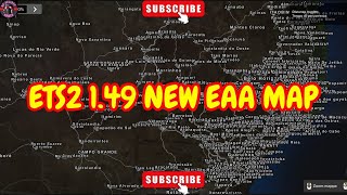 ETS2 149 NEW EAA MAP [upl. by Naaitsirhc552]