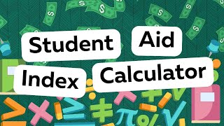 Student Aid Index Calculator Everything You Need To Know [upl. by Aisirtap]