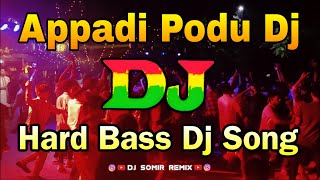 Appadi Podu Dj Song  Tamil Dj Song  Viral Dj Song  Dance Mix  Appadi Podu Dj  New Dj Remix [upl. by Leimaj528]