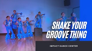 Impact Dance Center  Shake Your Groove Thing [upl. by Tadich]