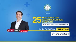 25 MOST IMPORTANT PEDIATRICS CLINICAL QUESTIONS FOR 20TH JAN FMG EXAM [upl. by Kalina99]