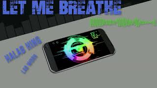 Let Me Breathe Music Visualizer [upl. by Leeland]