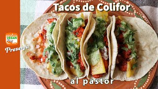 Tacos de coliflor al pastor  Cocina Vegan Fácil [upl. by Pokorny919]