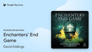 Enchanters’ End Game by David Eddings · Audiobook preview [upl. by Trotta]