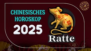 RATTE 2025  CHINESISCHES JAHRESHOROSKOP FÜR 2025 [upl. by Namyh]