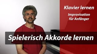 Klavier spielen – Spielerisch Akkorde lernen – Improvisation für Anfänger [upl. by Kuehnel120]