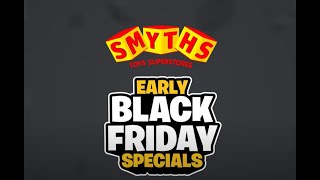 Early Black Friday Specials  Smyths Toys Superstores DE [upl. by Estella]