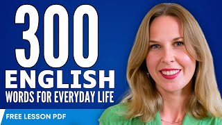 300 English Words for Every Day Life  English Vocabulary [upl. by Eitisahc934]