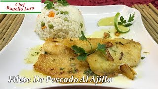 Filete De Pescado Al Ajillo  Receta Deliciosa [upl. by Rosena]